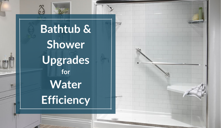Bathtub and Bathe Upgrades for Water Effectivity